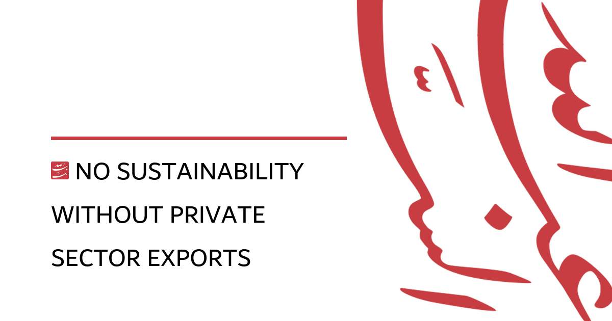 No Sustainability Without Private Sector Exports