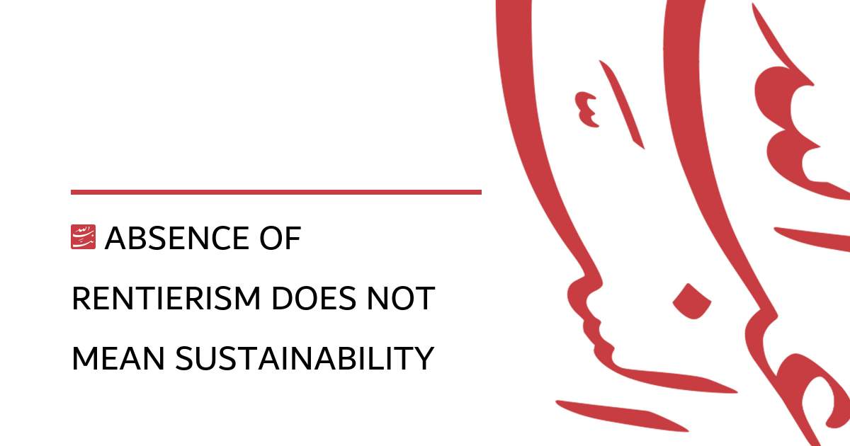 Absence of Rentierism Does Not Mean Sustainability